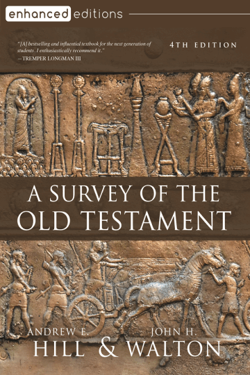 A Survey of the Old Testament, Fourth Edition